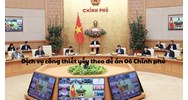 Dịch vụ công thiết yếu theo Đề án 06 Chính phủ
