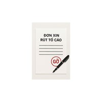 Mẫu đơn xin rút tố cáo mới nhất