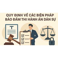 Quy định về các biện pháp bảo đảm thi hành án dân sự
