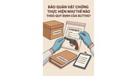 Bảo quản vật chứng thực hiện như thế nào theo quy định của BLTTHS?