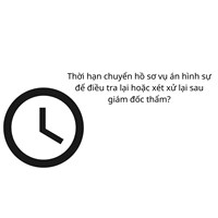 Thời hạn chuyển hồ sơ vụ án hình sự để điều tra lại hoặc xét xử lại sau giám đốc thẩm?