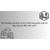 Tên thương mại được coi là có khả năng phân biệt khi đáp ứng các điều kiện nào?