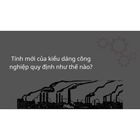 Tính mới của kiểu dáng công nghiệp quy định như thế nào?