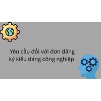 Yêu cầu đối với đơn đăng ký kiểu dáng công nghiệp quy định như thế nào?