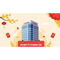Lịch nghỉ Tết VietinBank 2026: Thời gian nghỉ và ngày giao dịch lại