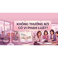 Công ty không tặng quà, không thưởng tiền ngày 8/3: Có vi phạm Luật Lao động không?