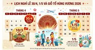 Lịch nghỉ lễ 30/4, 1/5 và Giỗ tổ Hùng Vương 2026 như thế nào?
