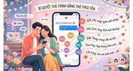 Tuyển tập thơ thả thính theo tên riêng độc đáo, ấn tượng