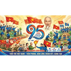 Nhìn lại chặng đường vẻ vang 95 năm thành lập Đoàn TNCS Hồ Chí Minh (1931 - 2026)