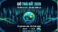 Sự kiện Giờ Trái đất 2026 diễn ra vào ngày nào? Ý nghĩa và Thông điệp chính thức năm nay