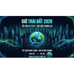 Sự kiện Giờ Trái đất 2026 diễn ra vào ngày nào? Ý nghĩa và Thông điệp chính thức năm nay