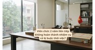 Viên chức 2 năm liên tiếp không hoàn thành nhiệm vụ có bị buộc thôi việc?