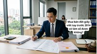 Mua bán đất giấy viết tay trước 2014 có làm sổ được không?