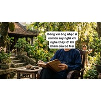 Đóng vai ông nhạc sĩ nói lên suy nghĩ khi nghe thấy lời thì thầm của bé Mai