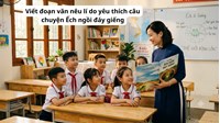 Viết đoạn văn nêu lí do yêu thích câu chuyện Ếch ngồi đáy giếng lớp 4