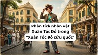 Phân tích nhân vật Xuân Tóc Đỏ trong “Xuân Tóc Đỏ cứu quốc”