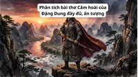 Soạn bài Cảm hoài (Đặng Dung) đầy đủ, ngắn gọn