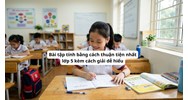 Bài tập tính bằng cách thuận tiện nhất lớp 5 kèm cách giải dễ hiểu