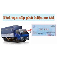 Thủ tục đăng ký phù hiệu xe tải dưới 7 tấn cho công ty?