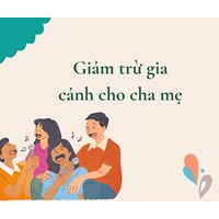 Bố mẹ trong độ tuổi lao động có được đăng ký giảm trừ gia cảnh ?