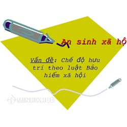 Quy đổi thời gian để giải quyết chế độ trợ cấp một lần?