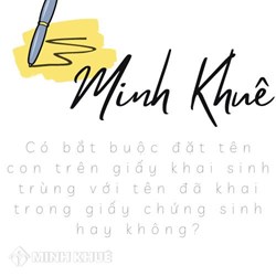 Có được đặt tên con khác với tên đã khai trong giấy chứng sinh?