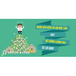 Muốn dừng đóng chốt BHXH và số tiền nhận được?