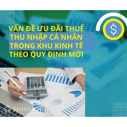 Ưu đãi giảm thuế thu nhập cá nhân trong khu kinh tế như thế nào?