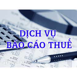 Các loại báo cáo thuế phải nộp trong tháng 4/2018