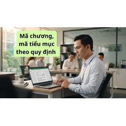 Mã chương, mã tiểu mục theo quy định mới nhất năm 2026