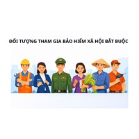 Các đối tượng phải tham gia đóng bảo hiểm xã hội bắt buộc theo luật mới nhất