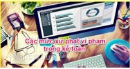 Sửa chữa sai sót trên sổ kế toán không đúng quy định bị phạt lên đến 5.000.000 đồng kể từ ngày 01/5/2018