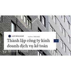 Các loại hình doanh nghiệp kinh doanh dịch vụ kế toán được phép thành lập?