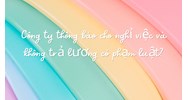 Công ty thông báo cho nghỉ việc và không trả lương có phạm luật?
