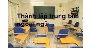 Điều kiện để mở Trung tâm Tiếng Anh cho trẻ em