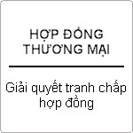Quy định của pháp luật về thỏa thuận về tranh chấp hợp đồng trong doanh nghiệp ?