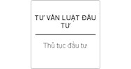 Tư vấn về thủ tục đầu tư trong doanh nghiệp ?