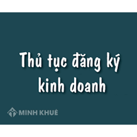 Thủ tục đăng ký kinh doanh theo pháp luật hiện hành ?