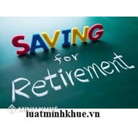 Các chế độ được hưởng khi nghỉ hưu sớm ?