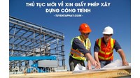 Hướng dẫn thủ tục xin cấp giấy phép xây dựng chi tiết