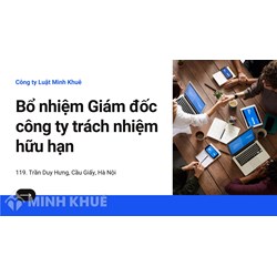 Bổ nhiệm giám đốc trong công ty TNHH thực hiện như thế nào ?