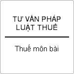 Hướng dẫn về mức thu và nộp thuế môn bài theo quy định luật thuế ?