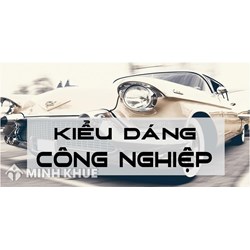 Tại sao phải đăng ký bảo hộ kiểu dáng công nghiệp? Lợi ích là gì?