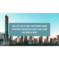 Chủ sở hữu bí mật kinh doanh không có quyền cấm người khác thực hiện các hành vi nào?