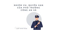 Nhiệm vụ, quyền hạn của Phó trưởng công an xã như thế nào?