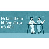 Đi làm thêm không được trả tiền phải làm sao ?
