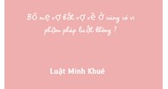 Bố mẹ vợ bắt vợ về ở cùng có vi phạm pháp luật không ?