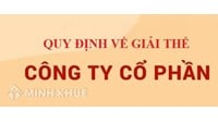 Giải thể công ty cổ phần: Hồ sơ, trình tự, thủ tục cần những gì?