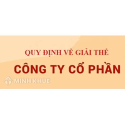 Giải thể công ty cổ phần: Hồ sơ, trình tự, thủ tục cần những gì?
