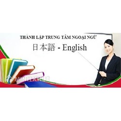 Điều kiện thành lập trung tâm ngoại ngữ theo quy định mới nhất?